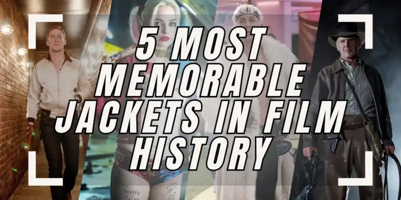5 Most Memorable Jackets in Film History - Jacket Attire