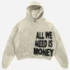 All We Need Is Money Hoodie