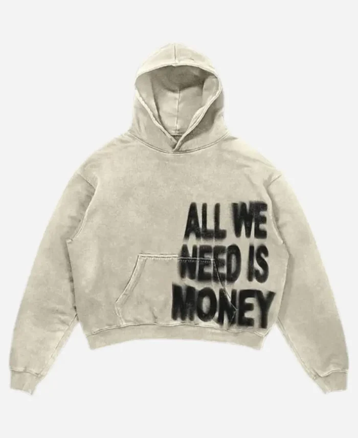 All We Need Is Money Hoodie