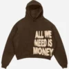 All We Need Is Money Pullover Hoodie