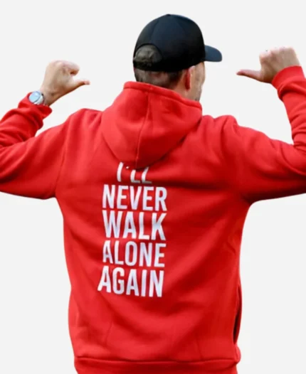 Ill-Never-Walk-Alone-Again-Jurgen-Klopp-Hoodie