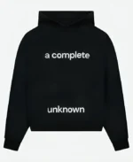 A Complete Unknown Hoodie