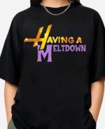Hannah Montana Having A Meltdown Shirt