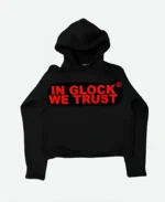 In Glock We Trust Black Hoodie